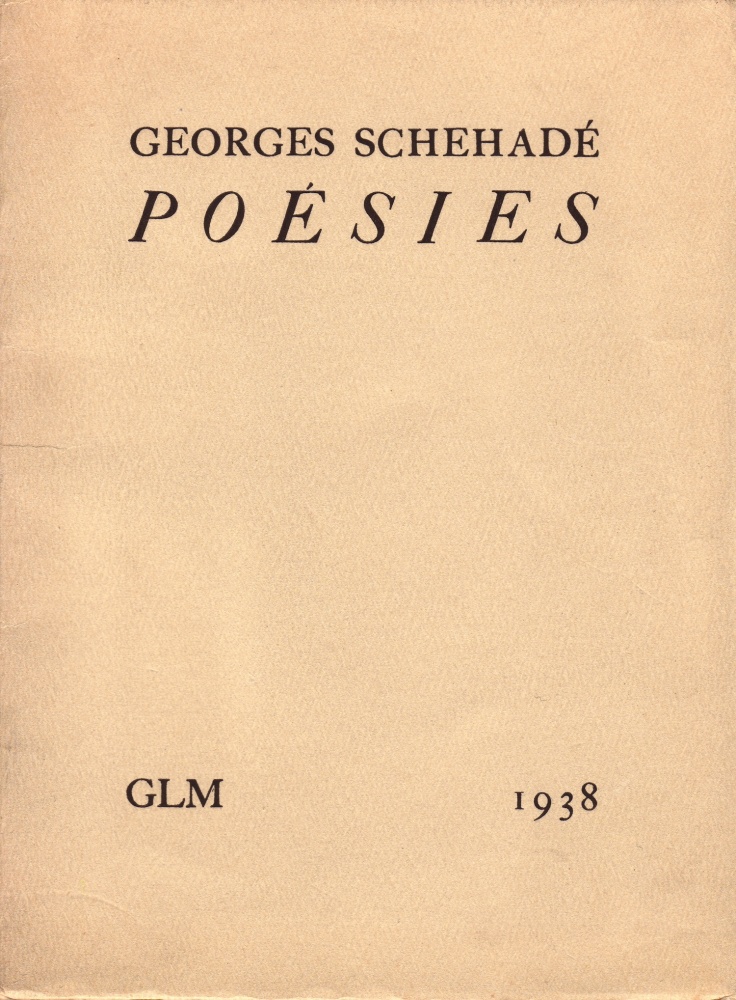 Couverture originale de la première édition des Poésies parue à Paris chez Guy Lévis Mano, dont l’achevé d’imprimer est daté du 16 février 1938 (exemplaire sur vélin numéroté 401).
