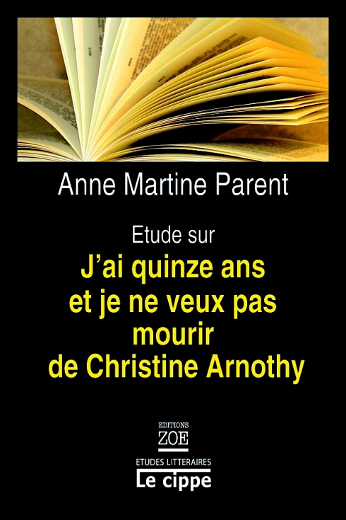 J'ai quinze ans et je ne veux pas mourir de Christine ARNOTHY